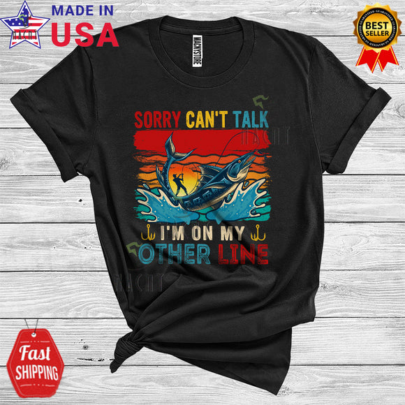 MacnyStore - Sorry Can't Talk I'm On My Other Line Cool Fish Bass Fishing Dad Lover T-Shirt