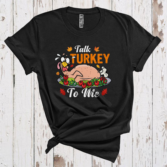 MacnyStore - Talk Turkey To Me Funny Nude Turkey On Dish Meal Thanksgiving T-Shirt