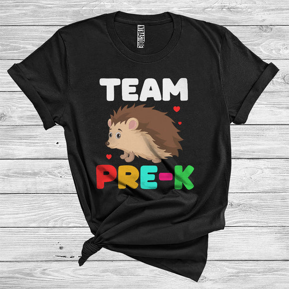 MacnyStore - Team Pre-K Hedgehog Cute Wild Animal Lover Kid Student School Lover T-Shirt