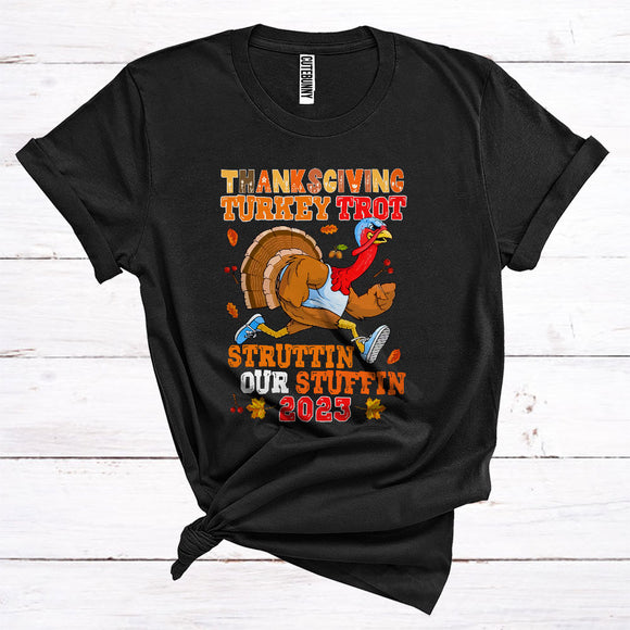 MacnyStore - Thanksgiving Turkey Trot Struttin Our Stuffin 2023 Funny Turkey Running Runner Team T-Shirt