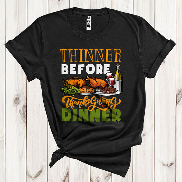 MacnyStore - Thinner Before Thanksgiving Dinner Cool Diet Lover Meal Matching Family Group T-Shirt
