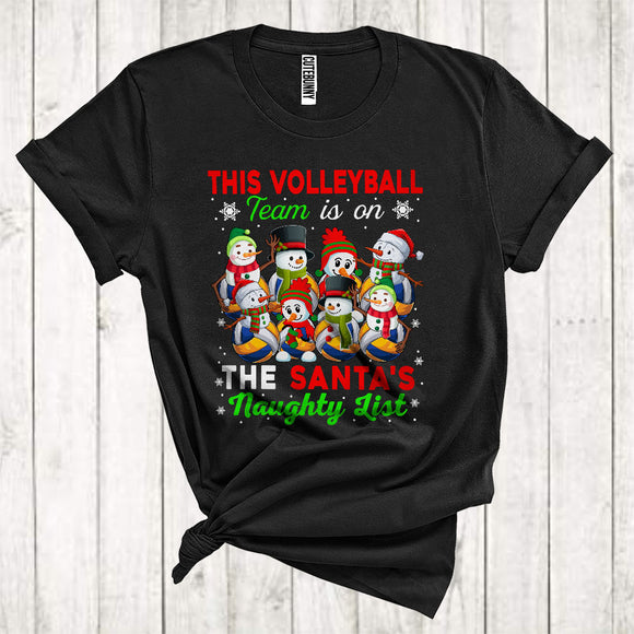 MacnyStore - This Volleyball Team Is On The Santa's Naughty List Funny Christmas Snowman Matching Group T-Shirt