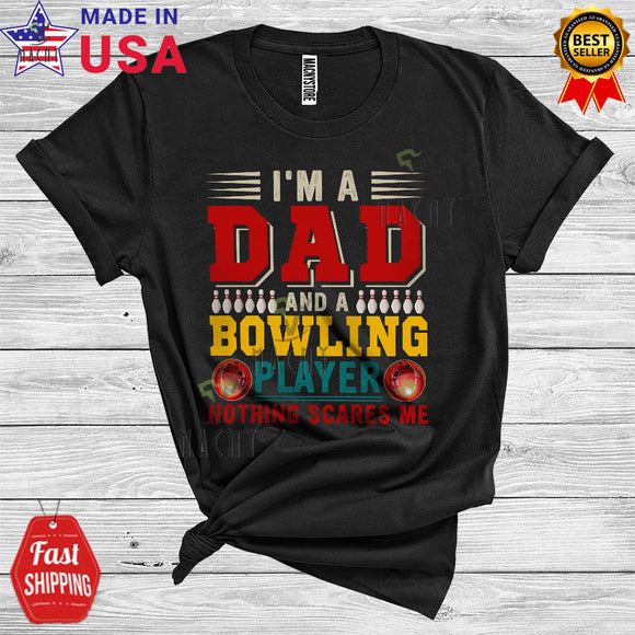 MacnyStore - Vintage I'm A Dad And A Bowling Player Funny Father's Day Family Group Sports Lover T-Shirt