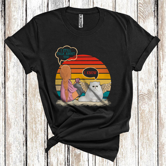 MacnyStore - Vintage Retro I Still Talk About You Angel Persian Cat Memorial Girl Women T-Shirt
