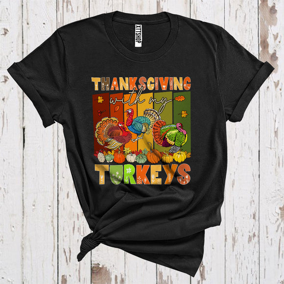 MacnyStore - Vintage Retro Thanksgiving With My Turkeys Cute Three Turkeys With Pumpkins Fall Leaves T-Shirt