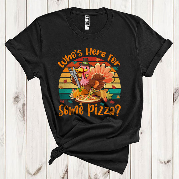 MacnyStore - Vintage Retro Who's Here For Some Pizza Funny Turkey Foodie Fall Autumn Thanksgiving T-Shirt