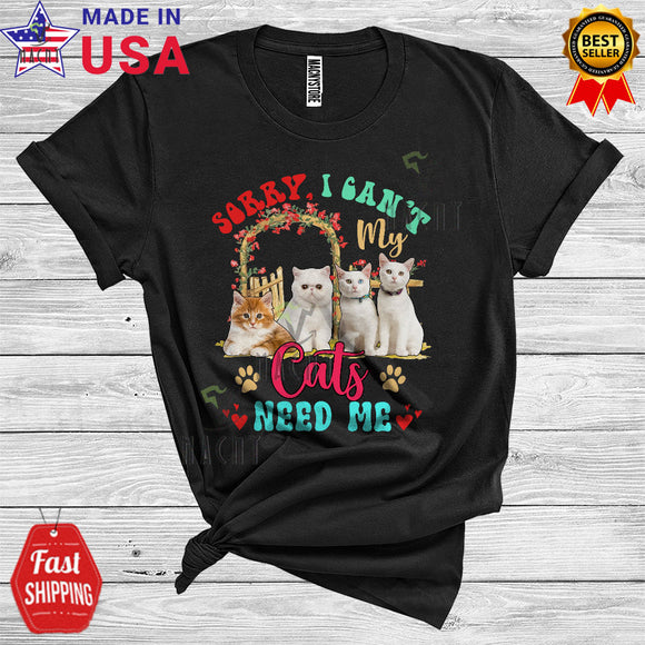 MacnyStore - Vintage Sorry I Can't My Cats Need Me Funny Animal Owner Lover T-Shirt