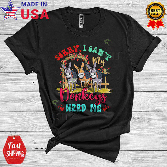 MacnyStore - Vintage Sorry I Can't My Donkeys Need Me Funny Animal Owner Farm Lover T-Shirt
