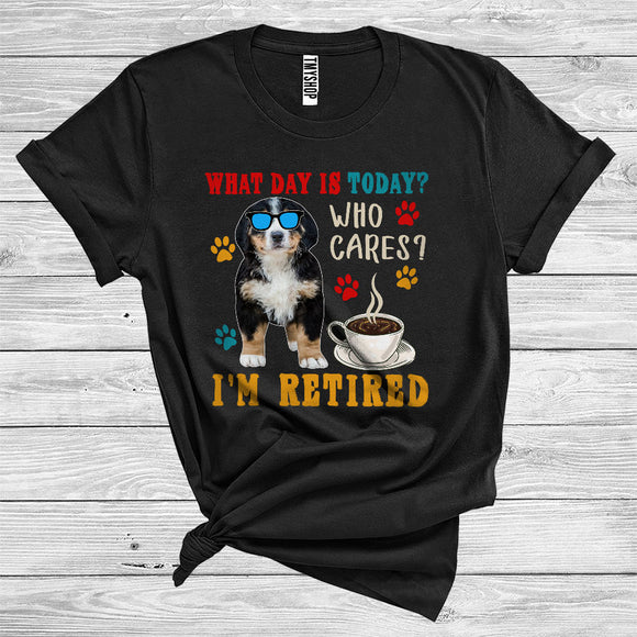 MacnyStore - Vintage What Day Is Today Who Cares I Am Retired Bernedoodle Owner International Dog Day T-Shirt