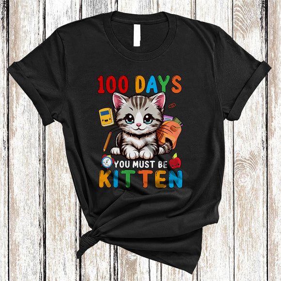 MacnyStore - 100 Days You Must Be Kitten, Adorable 100th Day Of School Kitten Cat Lover, Student Group T-Shirt