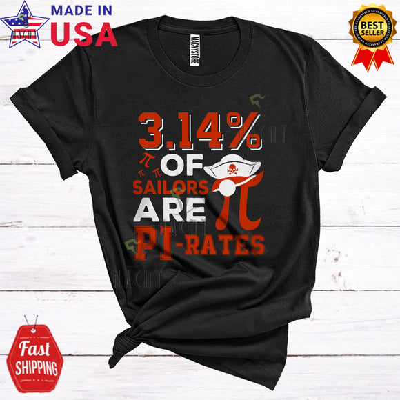 MacnyStore - 3.14% Of Sailors Are Pi-Rate Funny Cool Pi Day Pirate Pi Symbol Math Student Teacher Lover T-Shirt