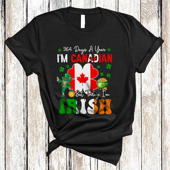 MacnyStore - 364 Days Canadian Today I'm Irish, Proud St. Patrick's Day Shamrock Canadian Flag, Family Group T-Shirt