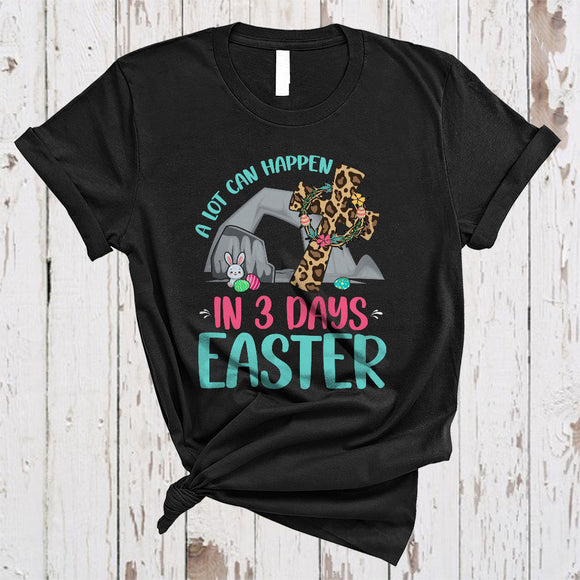 MacnyStore - A Lot Can Happen In 3 Days, Amazing Easter Day Leopard Cross, Jesus Family Group T-Shirt