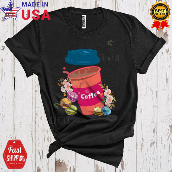 MacnyStore - A Whole Latte With Macarons Cute Cool Flowers Colorful Latte Drinking Macarons Lover T-Shirt