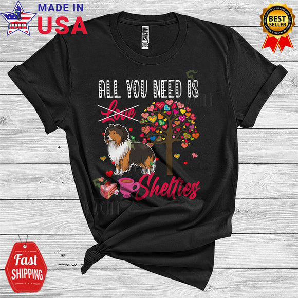 MacnyStore - All You Need Is Shelties Cute Cool Valentine's Day Heart Tree Matching Dog Owner Lover T-Shirt