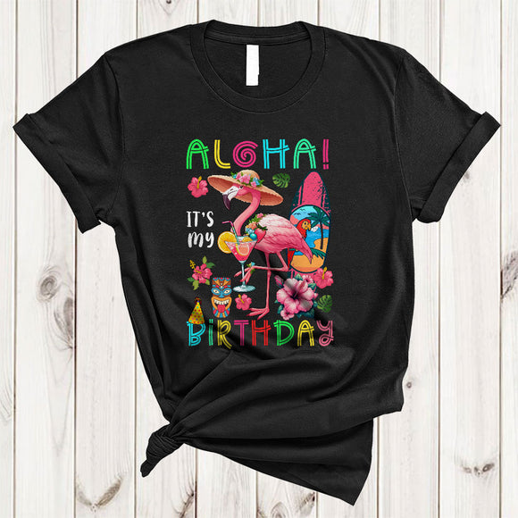 MacnyStore - Aloha It's My Birthday, Funny Birthday Party Tropical Hawaiian Flamingo, Hawaii Family Group T-Shirt