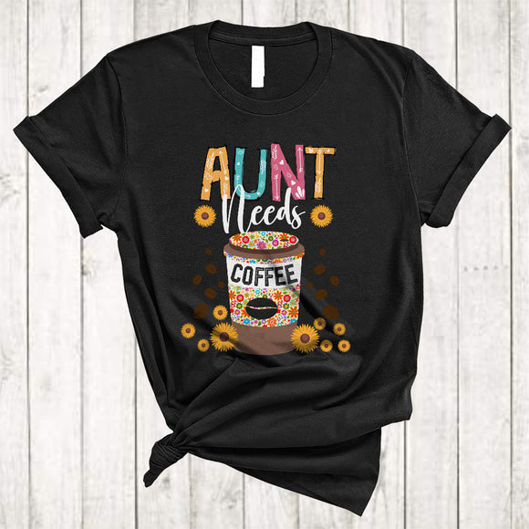 MacnyStore - Aunt Needs Coffee, Awesome Mother's Day Flowers Coffee Drinking, Matching Family Group T-Shirt