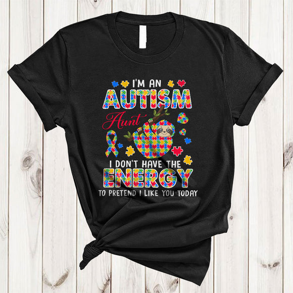 MacnyStore - Autism Aunt I Don't Have The Energy To Pretend I Like You, Funny Autism Family Puzzle Sloth T-Shirt