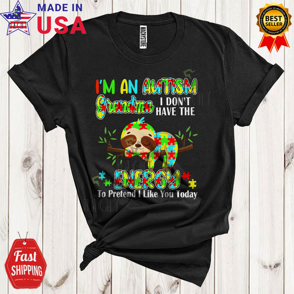 MacnyStore - Autism Grandma I Don't Have The Energy To Pretend I Like You Cool Funny Autism Awareness Puzzle Sloth T-Shirt