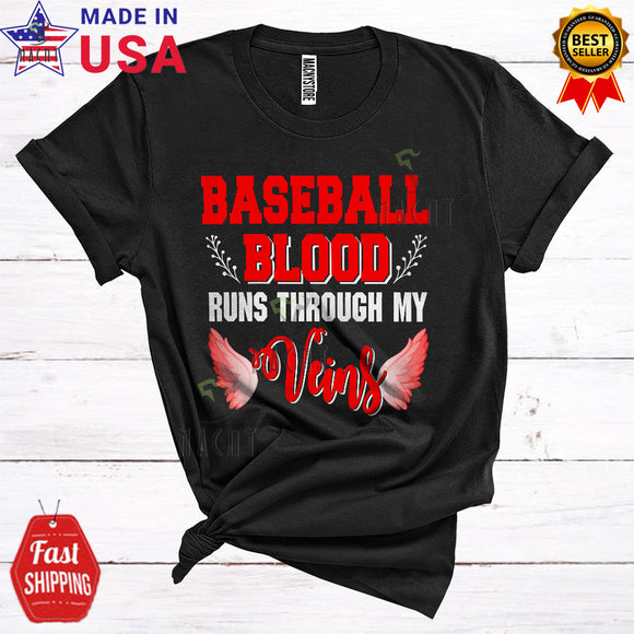 MacnyStore - Baseball Blood Runs Through My Veins Funny Cool Mother's Day Father's Day Wings Sport Player Family T-Shirt