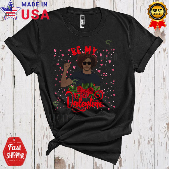 MacnyStore - Be My Valentine Cute Cool Valentine's Day Hearts Rose Black Man Afro African American Couple T-Shirt
