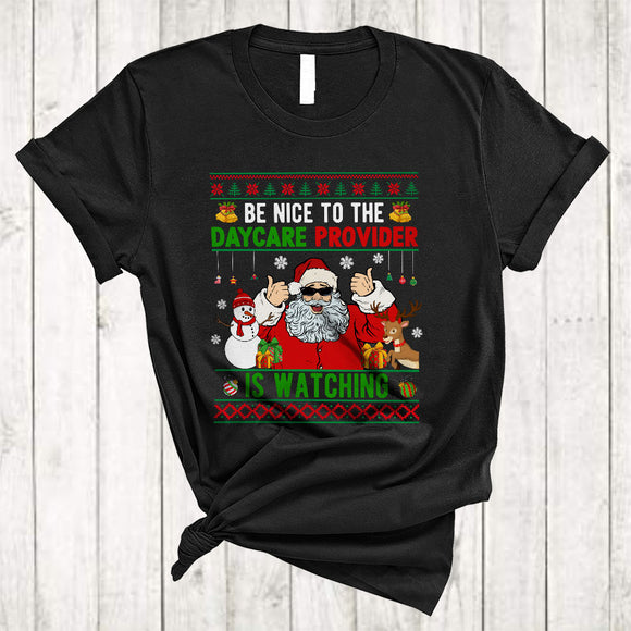 MacnyStore - Be Nice To The Daycare Provider Santa Is Watching Awesome Christmas Sweater Snow Santa Reindeer T-Shirt