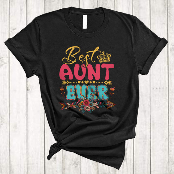 MacnyStore - Best Aunt Ever, Amazing Mother's Day Floral Flowers Lover, Matching Family Group T-Shirt