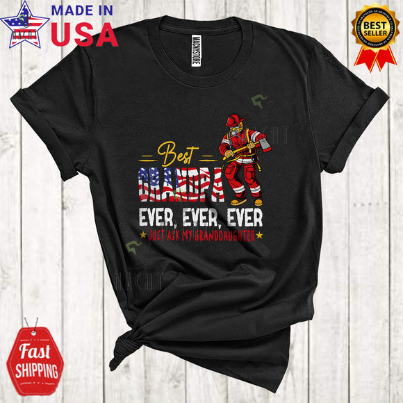 MacnyStore - Best Grandpa Ever Just Ask My Granddaughter Funny Cool Father's Day US Flag Firefighter T-Shirt