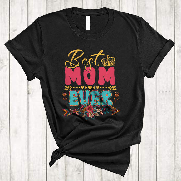 MacnyStore - Best Mom Ever, Amazing Mother's Day Floral Flowers Lover, Matching Family Group T-Shirt