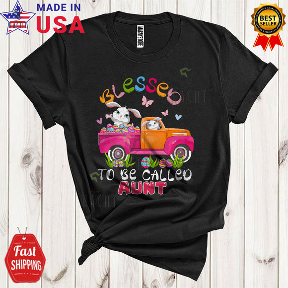 MacnyStore - Blessed To Be Called Aunt Cute Cool Easter Day Bunny Riding Pickup Truck Family Group T-Shirt