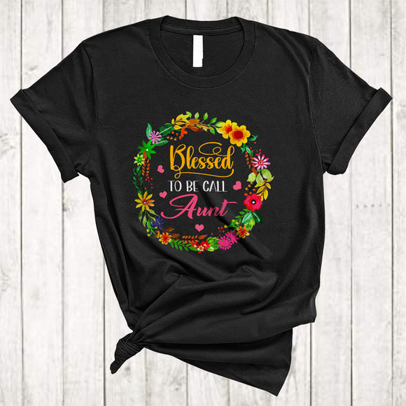 MacnyStore - Blessed To Be Called Aunt, Amazing Mother's Day Flowers Circle, Matching Family Group T-Shirt