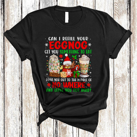 MacnyStore - Can I Refill Your Eggnog, Colorful Cute Christmas Three Eggnog Glasses, Drinking X-mas Lights T-Shirt