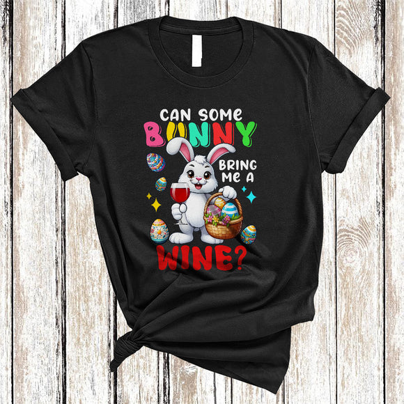 MacnyStore - Can Some Bunny Bring Me A Wine, Humorous Easter Three Bunnies Drinking Wine Drunk, Egg Hunting T-Shirt