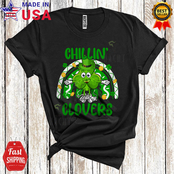 MacnyStore - Chillin' With My Clovers Funny Cool St. Patrick's Day Leprechaun Shamrock Rainbow Lover T-Shirt