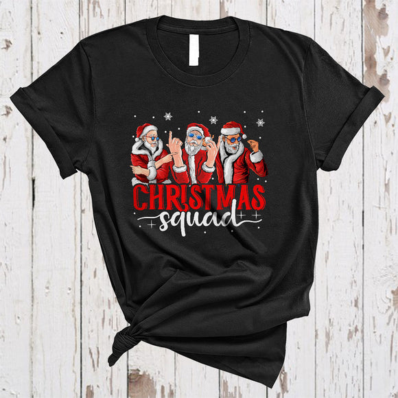 MacnyStore - Christmas Squad, Sarcastic Funny Three X-mas Santa, Snow Around Matching Group T-Shirt