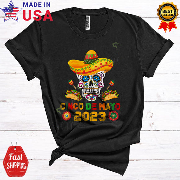 MacnyStore - Cinco De Mayo 2023 Funny Cool Cinco De Mayo Sombrero Sugar Skull Face Taco Lover T-Shirt