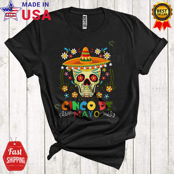 MacnyStore - Cinco De Mayo Cute Cool Flowers Sugar Skull Wearing Sombrero Mexican Pride T-Shirt