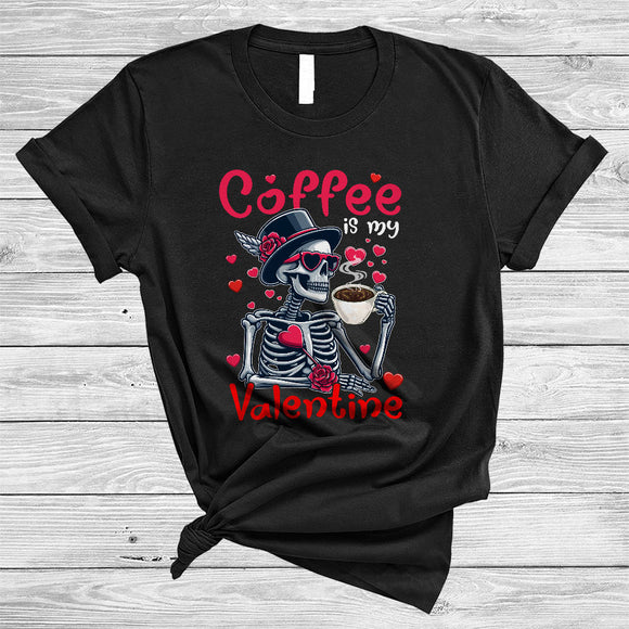 MacnyStore - Coffee Is My Valentine, Sarcastic Valentine's Day Hearts Skeleton, Matching Coffee Drinking T-Shirt