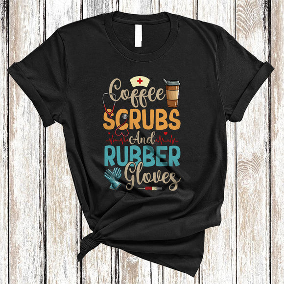 MacnyStore - Coffee Scrubs And Rubber Gloves, Awesome Vintage Coffee Nurse Nursing, Nurse Team T-Shirt