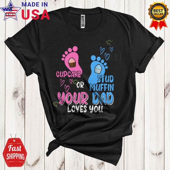 MacnyStore - Cupcake Or Stud Muffin Your Dad Loves You Happy Father's Day Gender Reveal Pregnancy Footprint T-Shirt
