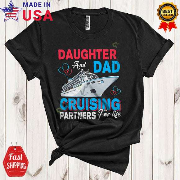 MacnyStore - Daughter And Dad Cruising Partners For Life Cool Cute Father's Day Family Cruise Squad T-Shirt