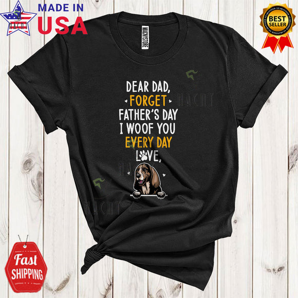 MacnyStore - Dear Dad Forget Father's Day I Woof You Every Day Love Cool Funny Basset Hound Dog Lover T-Shirt