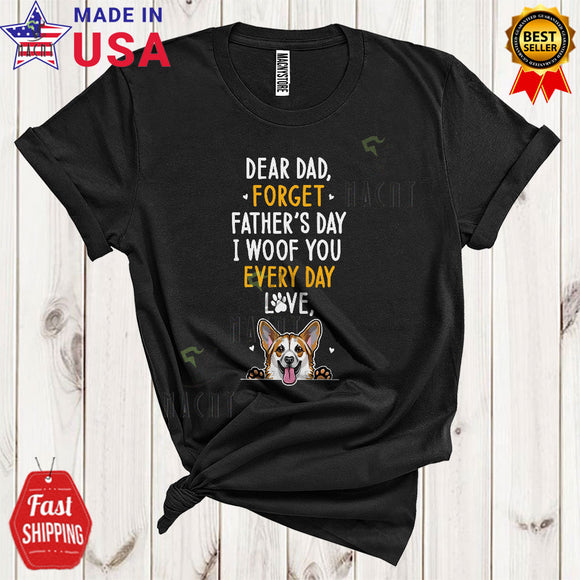 MacnyStore - Dear Dad Forget Father's Day I Woof You Every Day Love Cool Funny Corgi Dog Lover T-Shirt