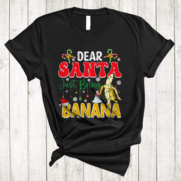 MacnyStore - Dear Santa Just Bring Banana, Adorable Christmas Santa Snowman Lover, Snow Around X-mas T-Shirt