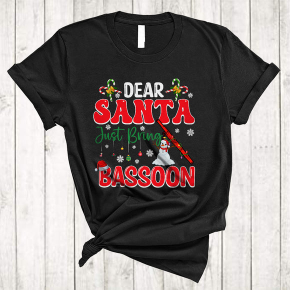 MacnyStore - Dear Santa Just Bring Bassoon, Adorable Christmas Santa Snowman Lover, Snow Around X-mas T-Shirt