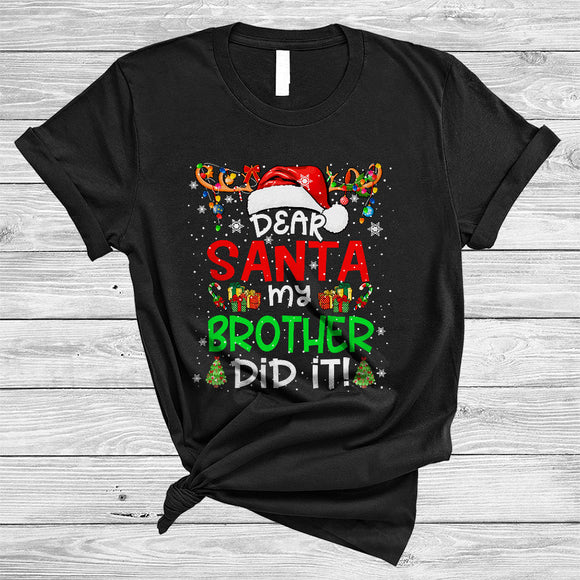 MacnyStore - Dear Santa My Brother Did It, Cheeful Christmas Snow Around Santa Reindeer, X-mas Lights Family T-Shirt