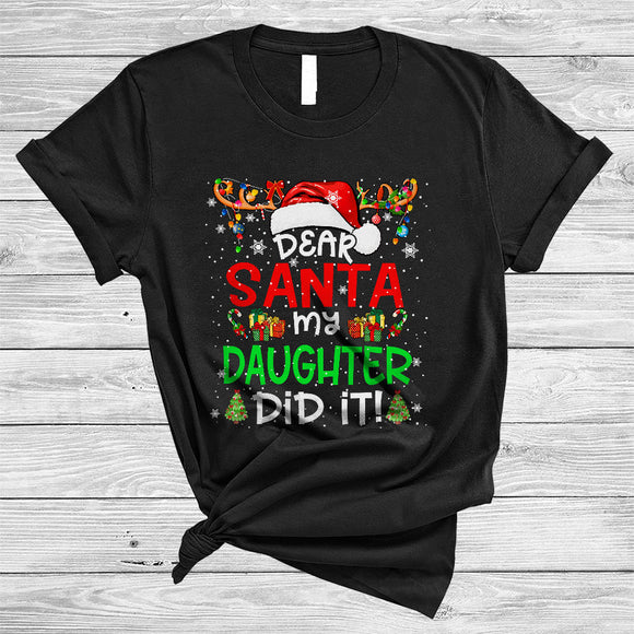 MacnyStore - Dear Santa My Daughter Did It, Cheeful Christmas Snow Around Santa Reindeer, X-mas Lights Family T-Shirt