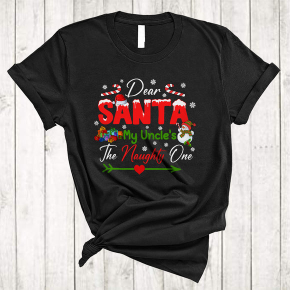 MacnyStore - Dear Santa My Uncle's The Naughty One, Awesome Christmas Snowman, Matching X-mas Family T-Shirt