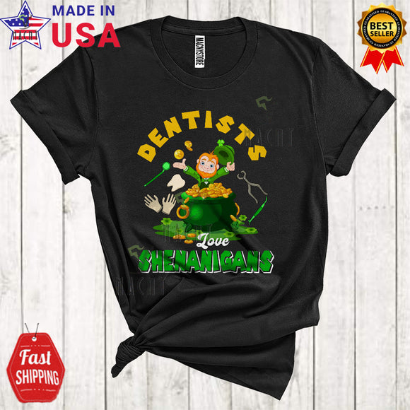 MacnyStore - Dentists Love Shenanigans Cute Happy St. Patrick's Day Leprechaun In Pot Of Gold Coins Lover T-Shirt