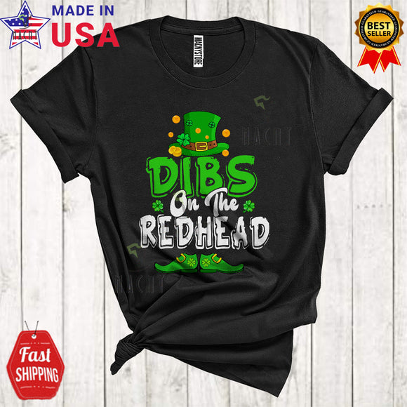 MacnyStore - Dibs On The Redhead Funny Cool St. Patrick's Day Irish Shamrock Leprechaun Drinking Lover T-Shirt